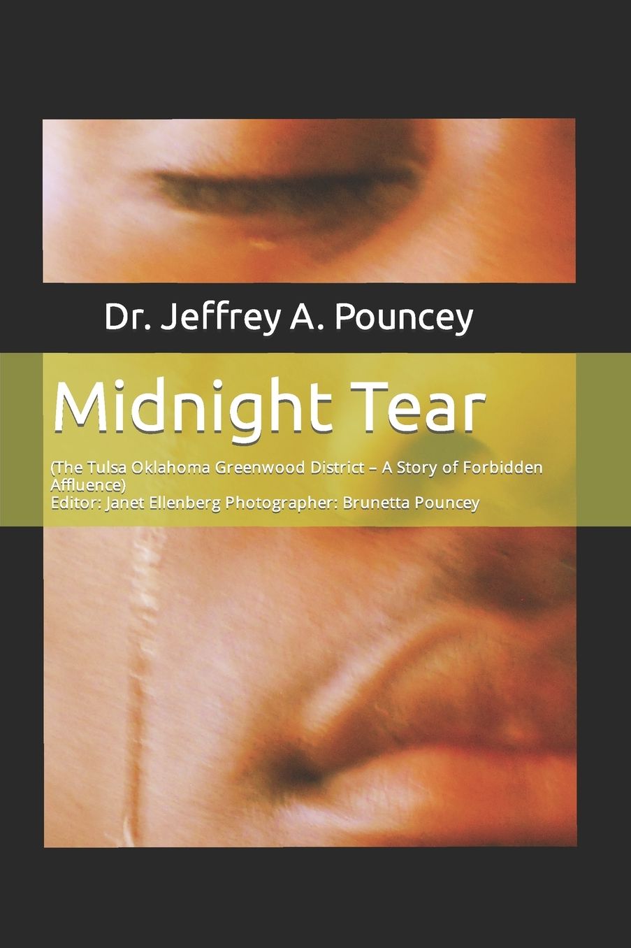 Midnight Tear: (the Tulsa Oklahoma Greenwood District - A Story of Forbidden Affluence)