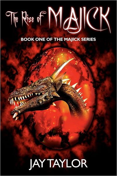 The Rise Of Majick: Book One in The Majick Series