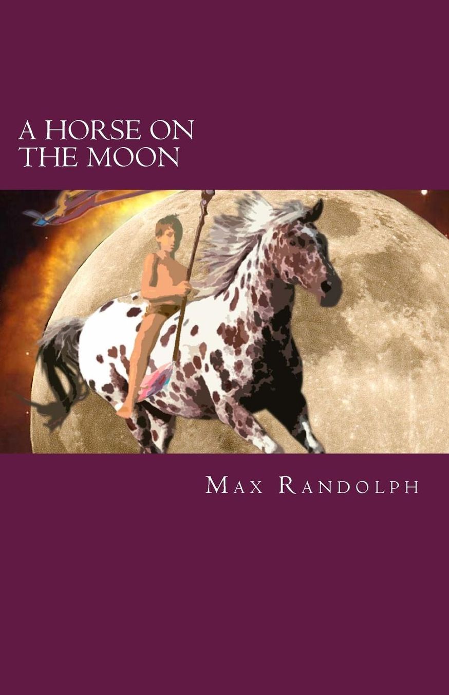 A Horse on the Moon and Other Dreamprose