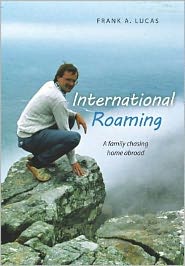 International Roaming: A family chasing home abroad