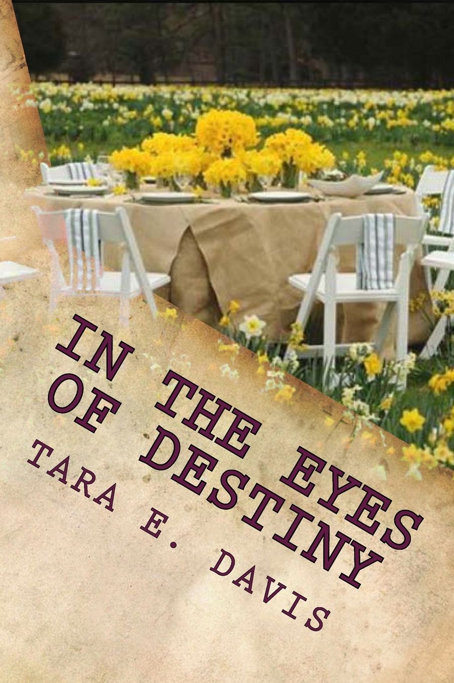 In the Eyes of Destiny: My Life... My Story