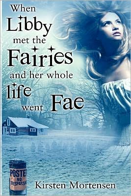 When Libby met the Fairies and her whole life went Fae