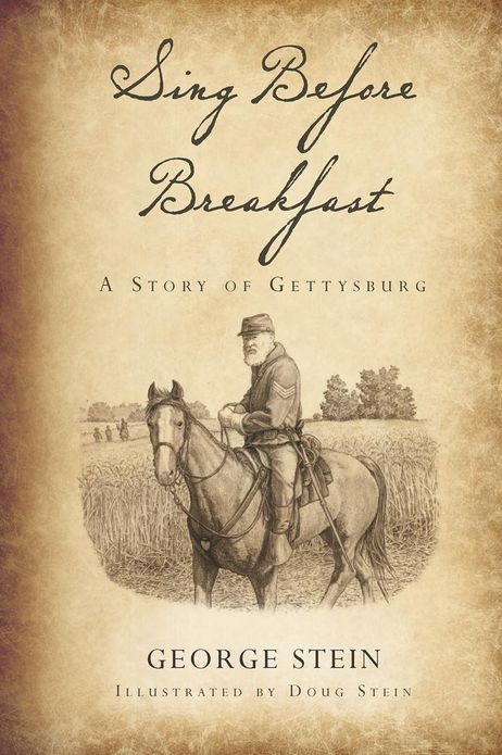 Sing Before Breakfast: A Story of Gettysburg