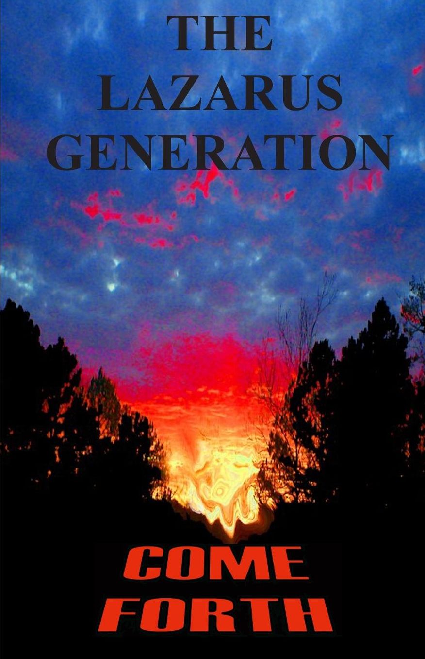 The Lazarus Generation Come Forth: The Death, Burial, and Resurrection of Your Dreams