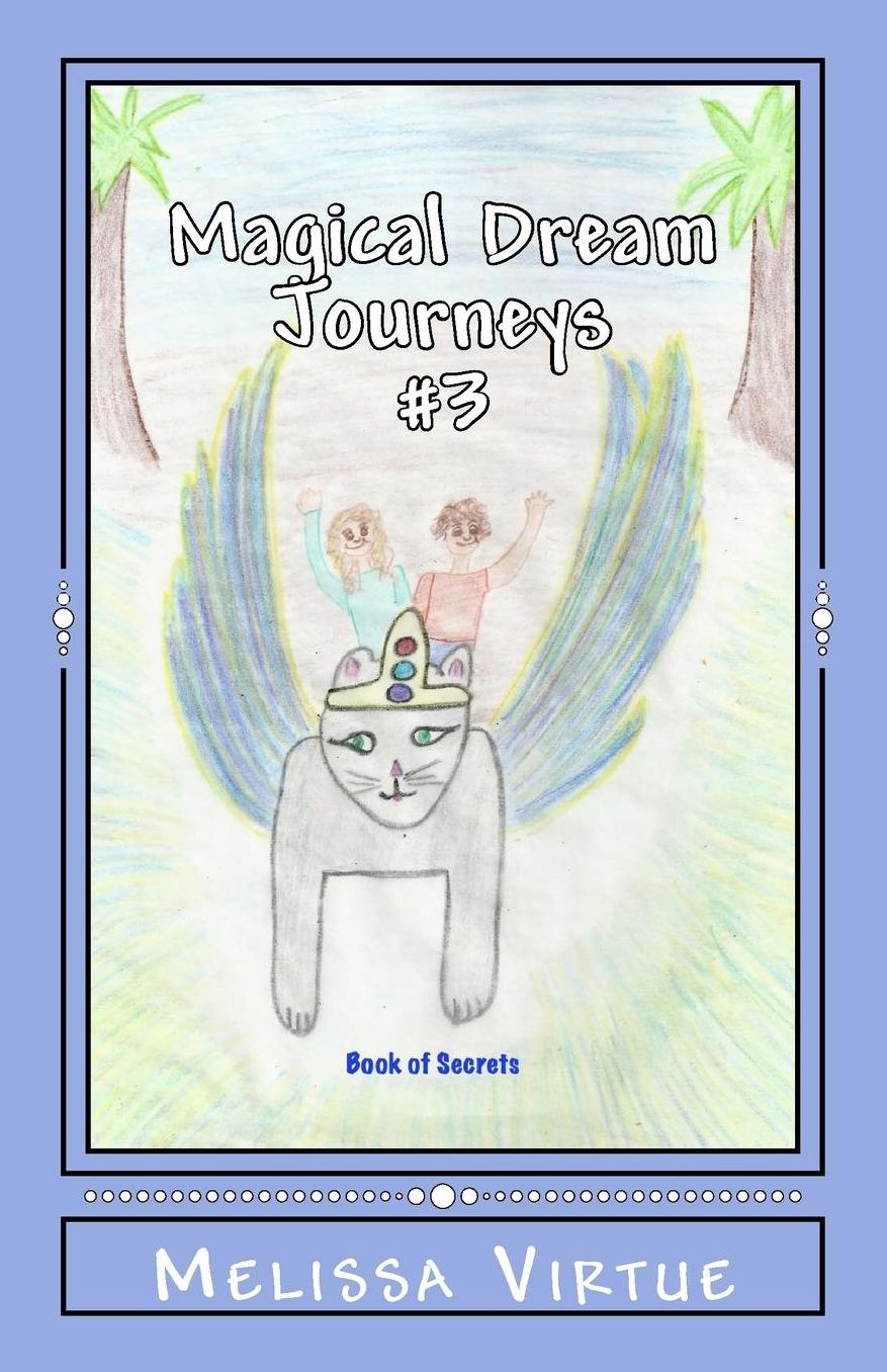Magical Dream Journeys #3: Book of Secrets: Book of Secrets