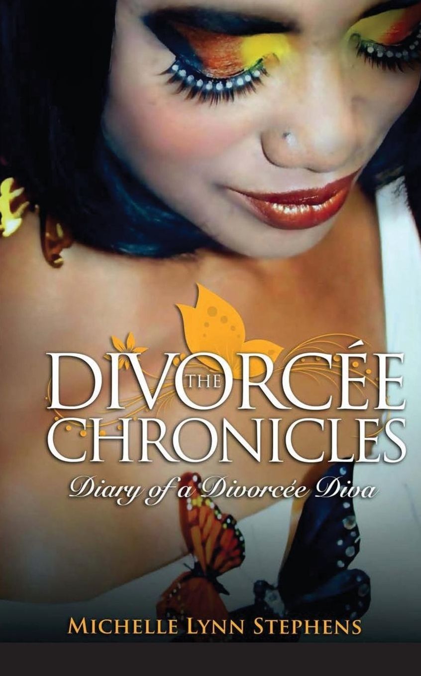 The Divorcee Chronicles: Diary of a Divorcee Diva