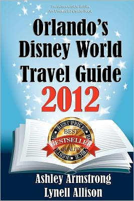 Orlando's Disney World Travel Guide 2012