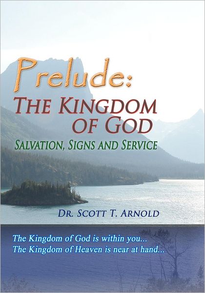 Prelude: The Kingdom of God - Salvation, Signs and Service