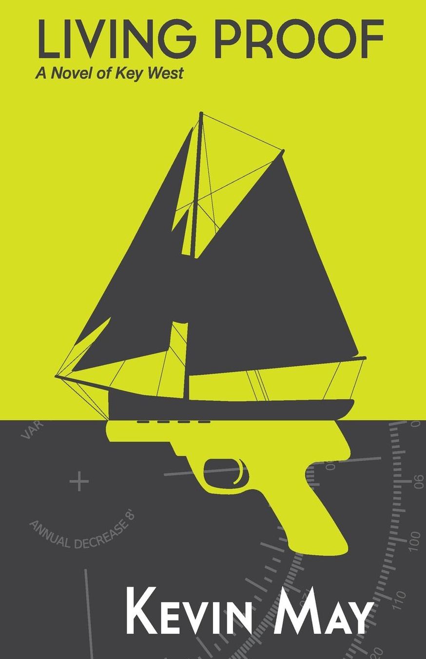 Living Proof: A Novel of Key West