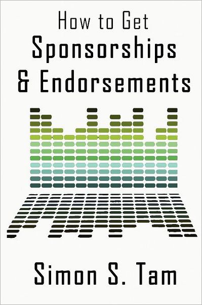 How to Get Sponsorships and Endorsements: Get Funding for Bands, Non-Profits, and More!