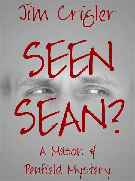 Seen Sean?: A Mason & Penfield Mystery