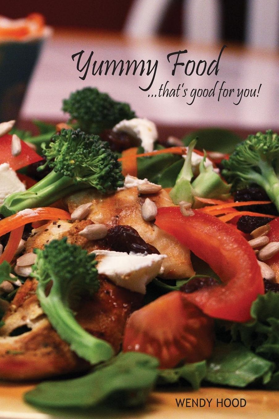 Yummy Food That's Good for You!