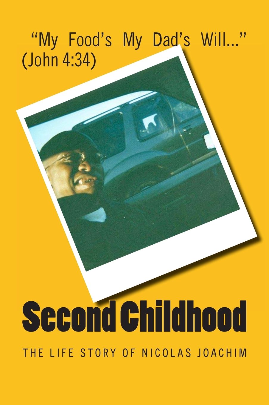 Second Childhood: The Life Story of Nicolas Joachim