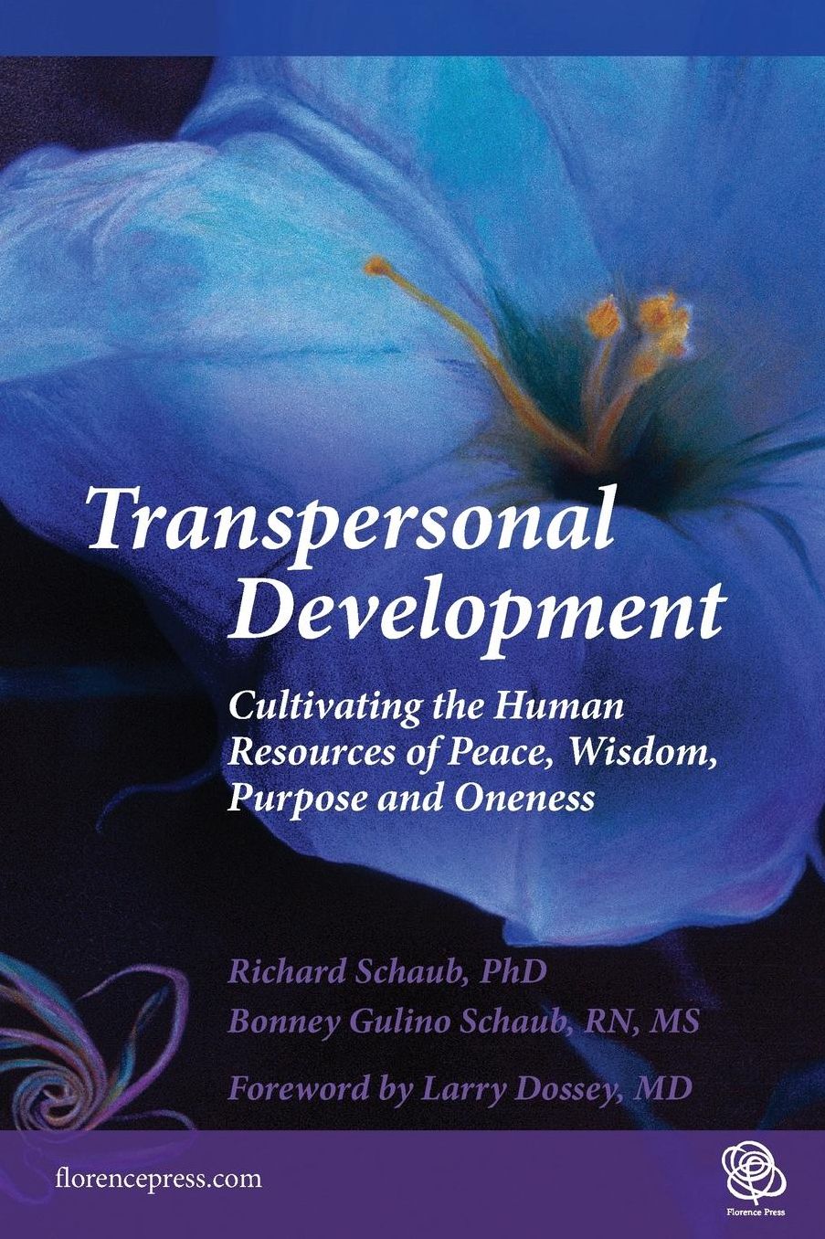 Transpersonal Development: Cultivating the Human Resources of Peace, Wisdom, Purpose and Oneness
