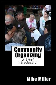Community Organizing: a Brief Introduction