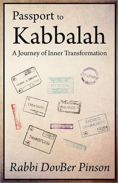 Passport to Kabbalah: A Journey of Inner Transformation