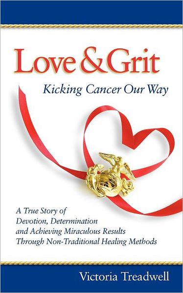 Love & Grit: Kicking Cancer Our Way