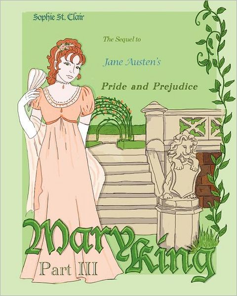 Mary King Part III: Graphic Novel, the Sequel to Jane Austen's Pride and Prejudice