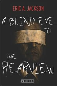 A Blind Eye to the Rearview