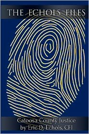 The Echols Files: Catoosa County Justice