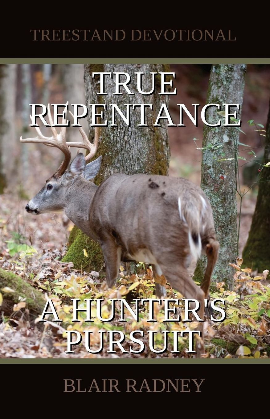 True Repentance: A Hunter's Pursuit
