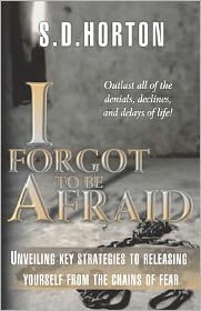 I Forgot to Be Afraid!