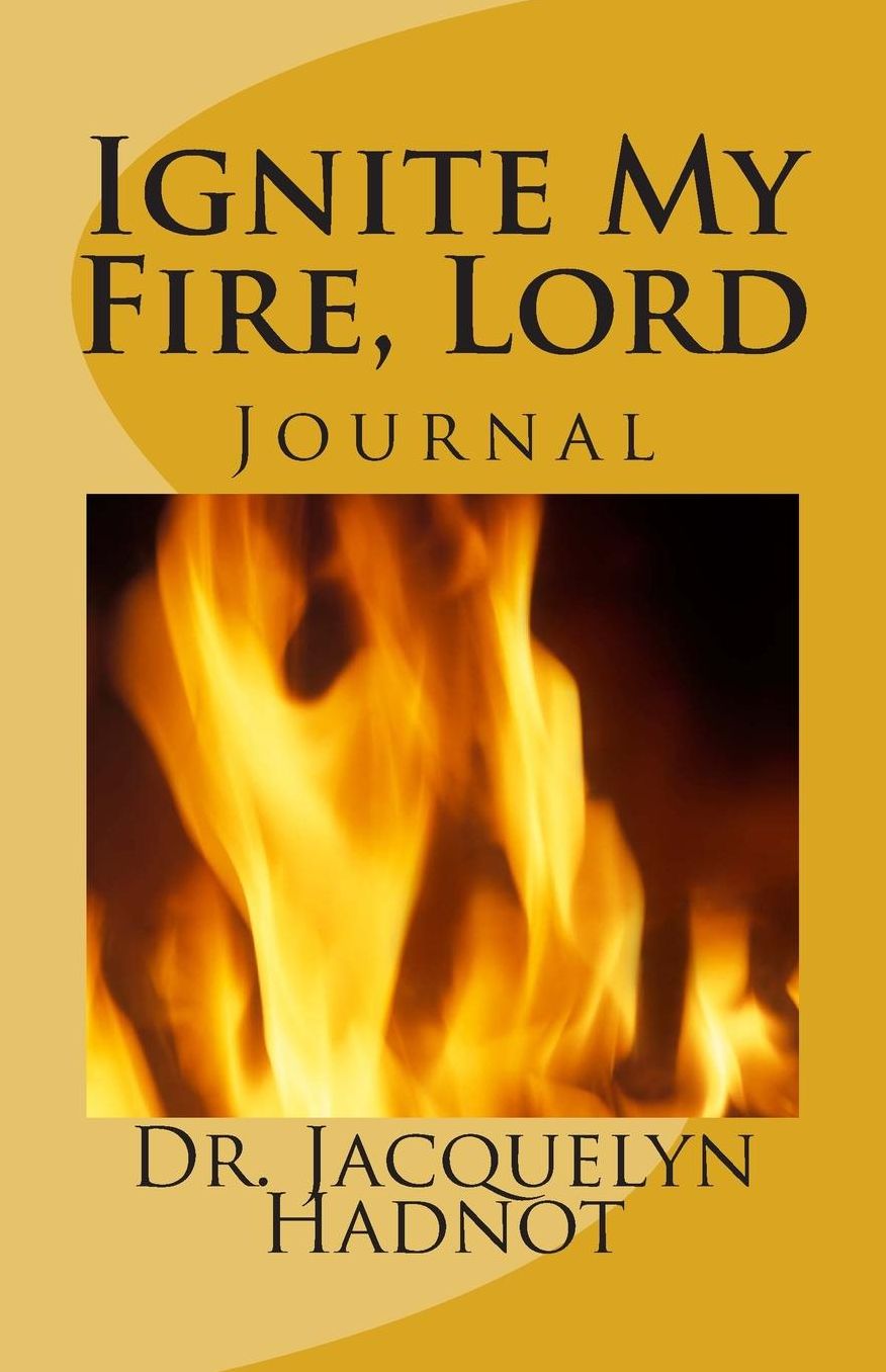 Ignite My Fire Journal: Journal