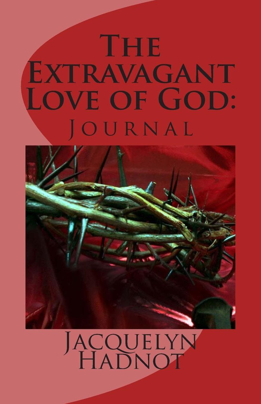 The Extravagant Love of God: Journal