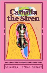 Camilla the Siren: The Daughter of Death's Love, the Siren's Call to Life and Her Love Coordinates