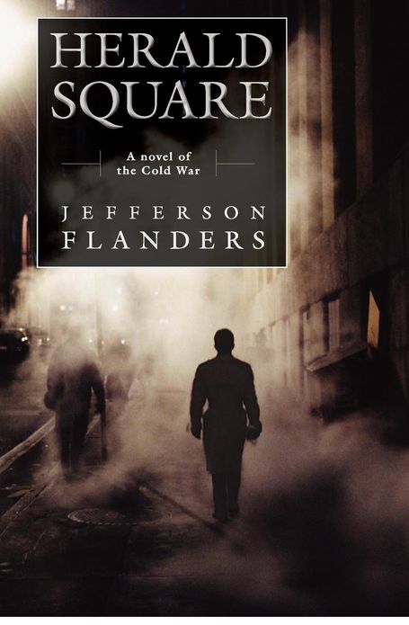 Herald Square: A Novel of the Cold War