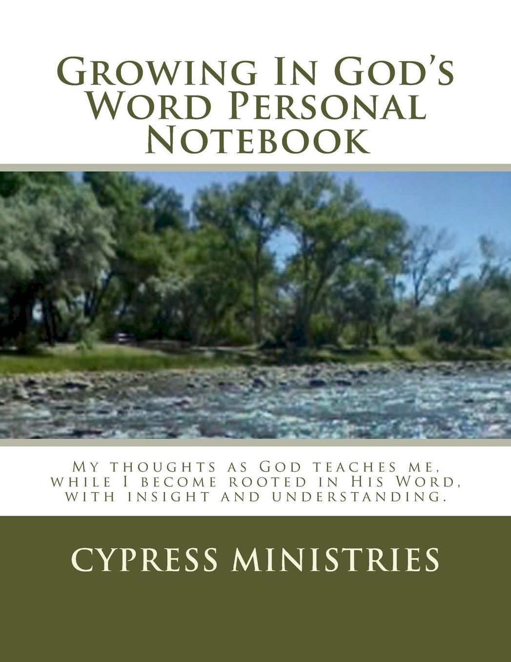 Growing in God's Word Notebook: Daily Reflections As God Teaches Me to Follow As He Leads