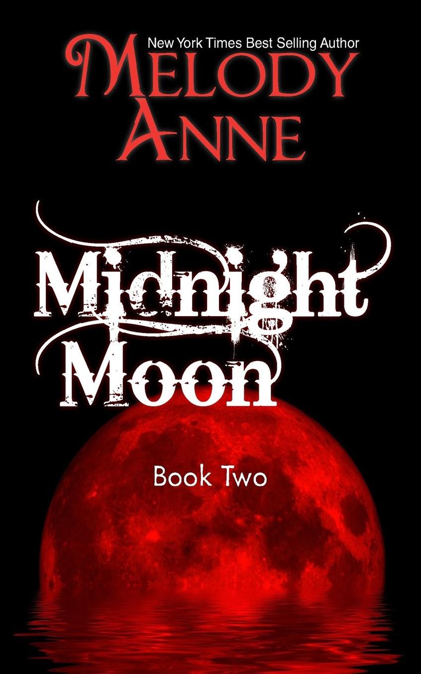 Midnight Moon - Rise of the Dark Angel - Book Two: Rise of the Dark Angel