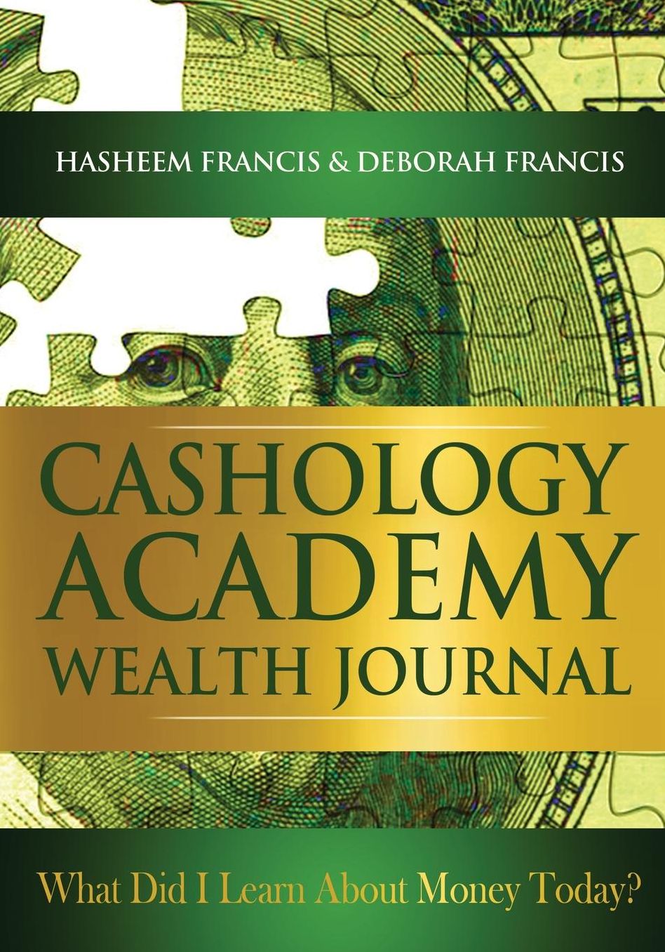 CASHOLOGY ACADEMY Wealth Journal: What Did I Learn about Money Today?