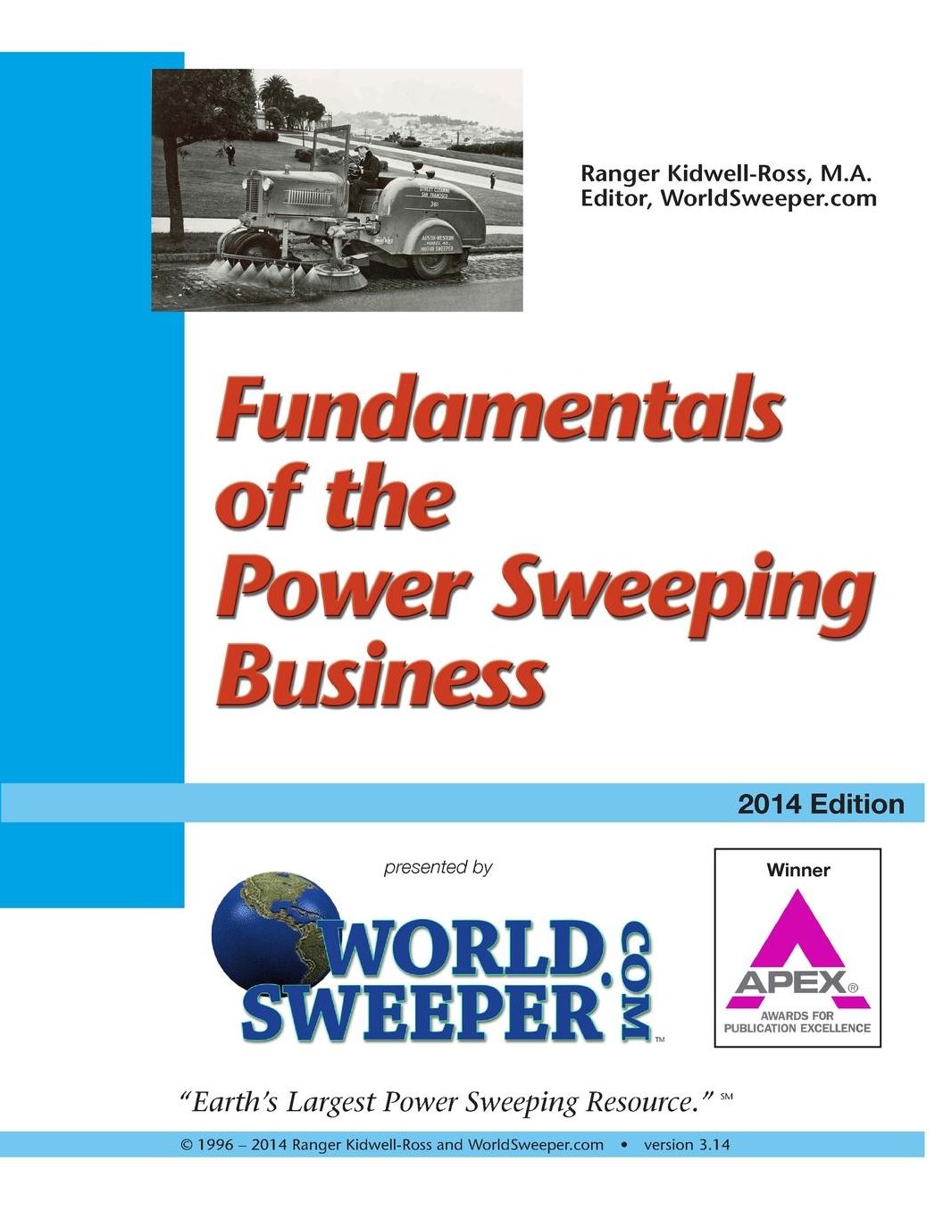 Fundamentals of the Power Sweeping Business