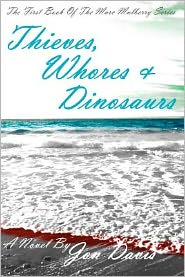 Thieves, Whores and Dinosaurs