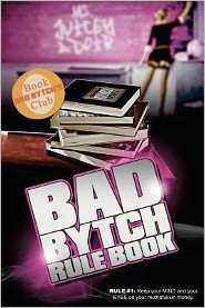 The Bad Bytch Rule Book