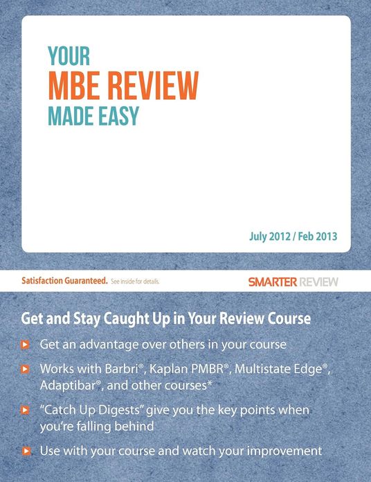Your MBE Review Made Easy: Get and Stay Caught up in Your MBE Review