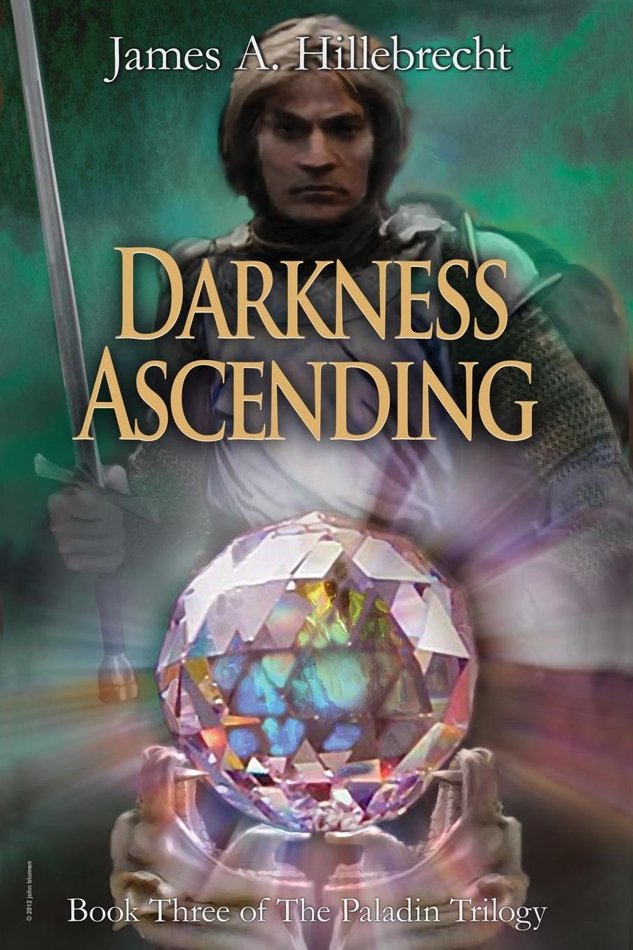 Darkness Ascending: Book Three of The Paladin Trilogy