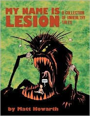 My Name Is Lesion: A Collection of Unhealthy Tales