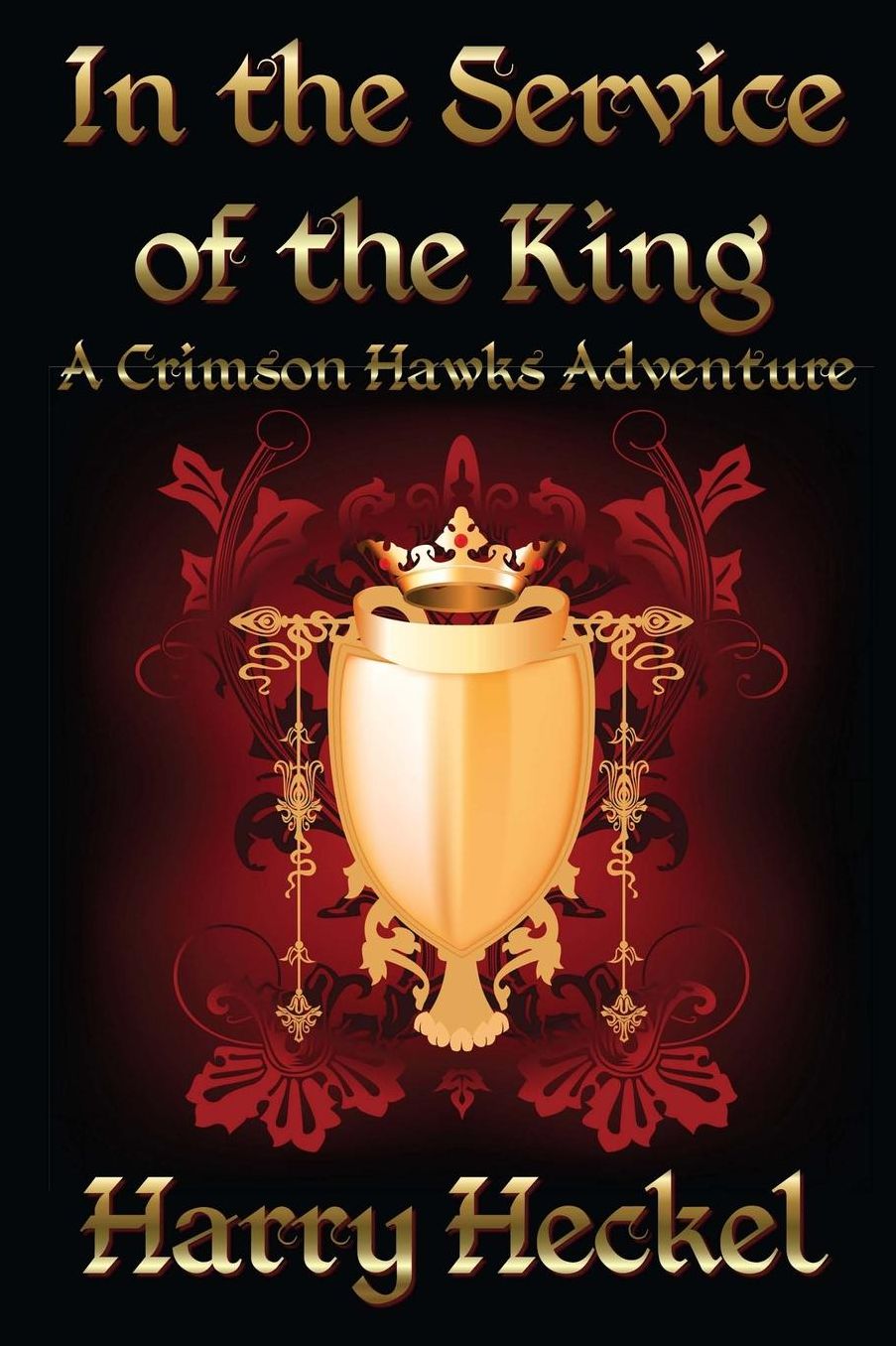 In the Service of the King: A Crimson Hawks Adventure