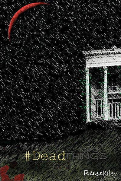 #DeadThings: A Novel