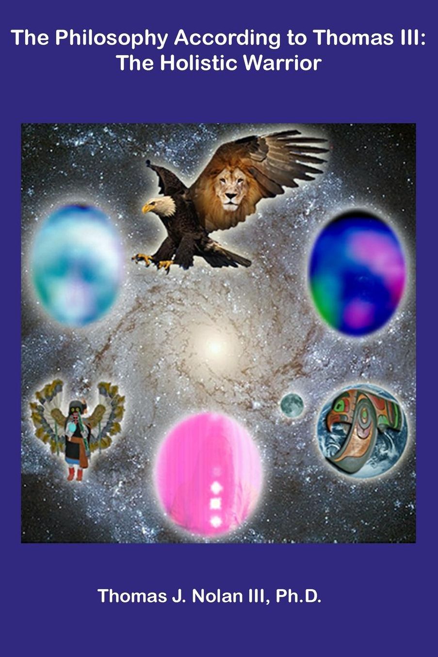 The Philosophy According to Thomas III: The Holistic Warrior