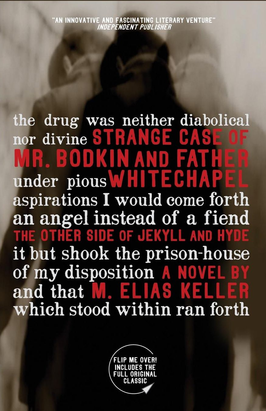 Strange Case of Mr. Bodkin and Father Whitechapel: A Companion Novel to Robert Louis Stevenson's Dr. Jekyll and Mr. Hyde