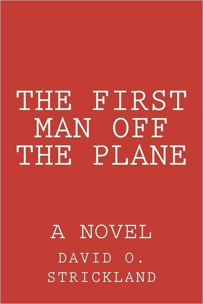 The First Man off the Plane