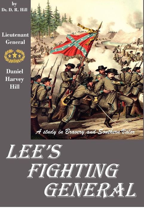 Lee's Fighting General: A Study of Bravery and Southern Valor