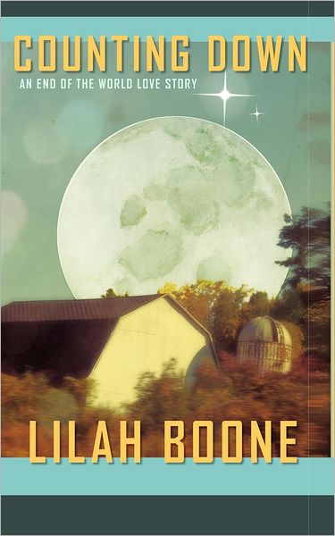 Counting Down: An End of the World Love Story