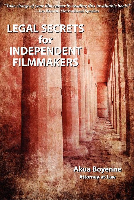 Legal Secrets For Independent Filmmakers