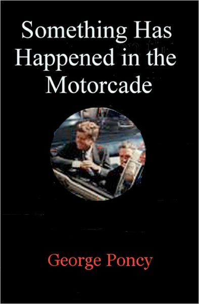 Something Has Happened in the Motorcade