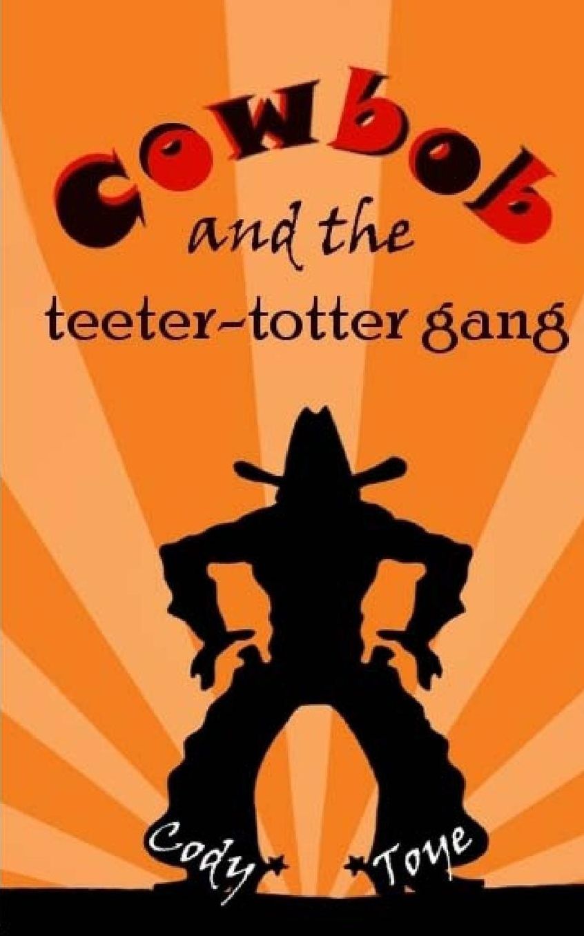 Cowbob and the Teeter-Totter Gang