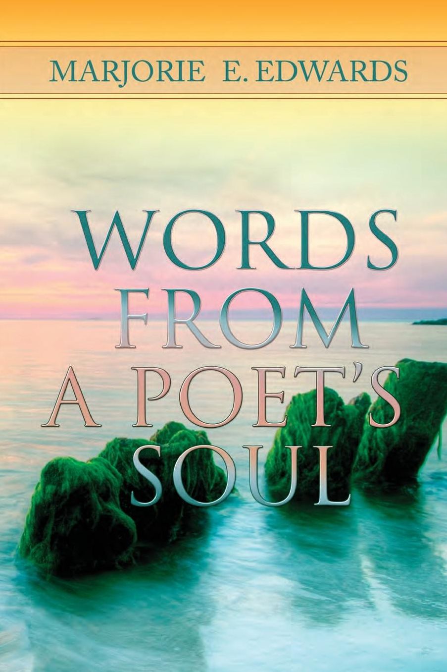 Words From A Poet's Soul